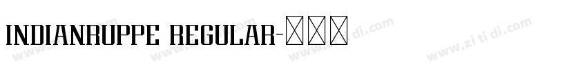 indianruppe regular字体转换 indianruppe regular字体转换